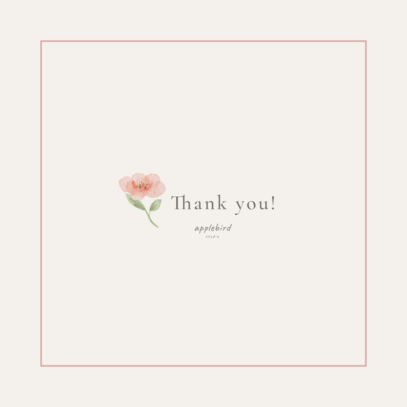 May include: A square card with a thin pink border on a light cream background. It features a small watercolor-style pink flower with green leaves on the left. The text reads Thank you! and below it in smaller script, applebird studio.