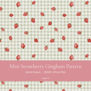 May include: A digital pattern featuring small red strawberries scattered across a light sage green and white gingham background. A pink horizontal banner across the center displays the white text Mini Strawberry Gingham Pattern Hand Drawn _ 300DPI JPG & PNG applebird.