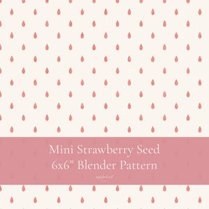 Könnte beinhalten: Ein sich wiederholendes Muster aus kleinen, rosafarbenen, tropfenförmigen Erdbeersamen auf cremefarbenem Hintergrund. Ein horizontales rosa Banner in der Mitte zeigt den weißen Text: Mini Strawberry Seed 6x6" Blender Pattern, applebird studio.