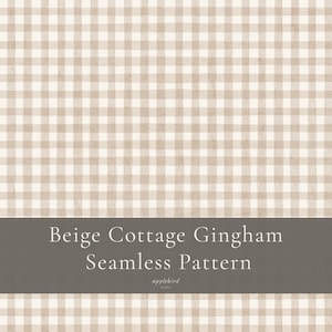 Könnte beinhalten: Ein nahtloses Muster mit einem beigefarbenen und weißen Vichy-Karomuster. Ein dunkelgraues horizontales Banner in der Mitte zeigt den weißen Text: Beige Cottage Gingham Seamless Pattern, mit dem Wort applebird studio darunter.