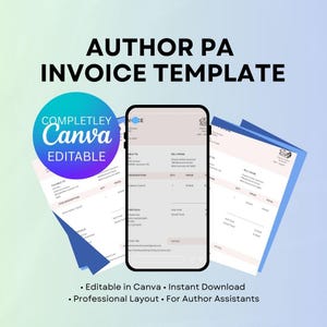 Puede incluir: Una plantilla de factura digital para Author PA, mostrada en un teléfono inteligente y páginas impresas. El diseño incluye el texto "AUTHOR PA INVOICE TEMPLATE" y "COMPLETELY CANVA EDITABLE". Texto adicional incluye "Editable in Canva", "Instant Download".