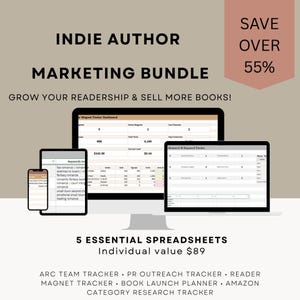 May include: An Indie Author Marketing Bundle graphic with the text "Grow Your Readership & Sell More Books!" displayed. The image shows a desktop computer, a laptop, a tablet, and a smartphone, all displaying spreadsheets. Text includes "5 Essential Spreadsheets."