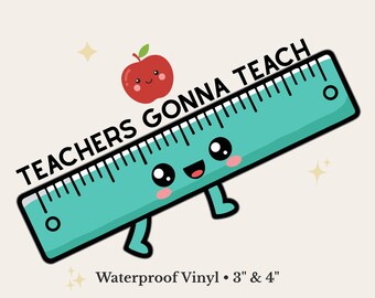 Lehrer werde unterrichten Aufkleber | Lustiges Lehrer Geschenk | Süßer Lineal Vinyl Aufkleber