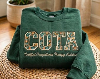 Embroidered COTA Sweatshirt: Certified Occupational Therapy Assistant Apparel