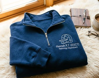 Custom Radiology Department Quarter Zip Sweatshirt – CT Scan Technician Gift