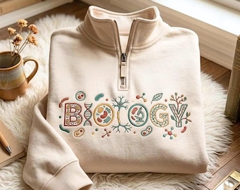 Embroidered Biology Quarter Zip Sweatshirt, Science Teacher Gift, Science Lover Apparel