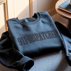 Embroidered 911 Dispatcher Sweatshirt – Unisex Cotton Blend Comfort, Dispatcher Gift, Personalized Dispatch