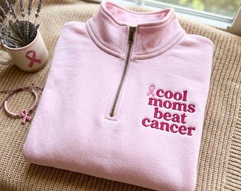 Cool Moms Beat Cancer Embroidered Quarter Zip Sweatshirt, Strong Mom Tee, Cancer Fighter Shirt, Chemo Support Shirt Women