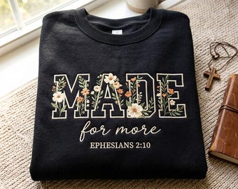 Embroidered Floral Sweatshirt, Ephesians 2:10 Bible Verse, Christian Faith Crewneck