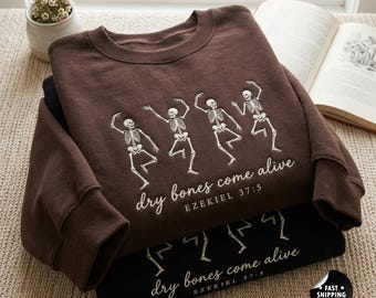 Christliches Halloween-Sweatshirt mit Stickerei: Tanzende Skelette – Trockene Knochen erwachen zum Leben