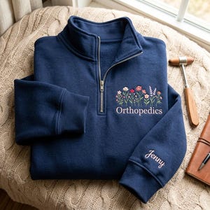 Custom Embroidered Quarter Zip Sweatshirt: Orthopedics Floral Design, Unisex Cotton Blend