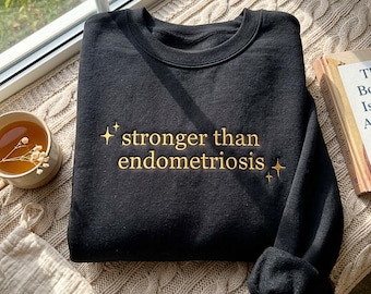Geborduurd sweatshirt: Sterker dan endometriose, comfortabele trui van katoenmix.