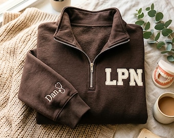 Custom Licensed Practical Nurse Embroidered Quarter Zip Sweatshirt, Cute Nurse Tee, Gift For LPN, Nurse Graduation Gift, Nurse Week Gift