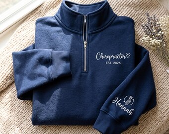 Embroidered Personalized Chiropractor Quarter Zip Sweatshirt, Chiropractor Shirt, Doctor of Chiropractic Shirt, Chiropractic Graduation Gift