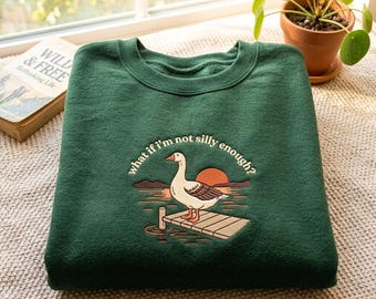 Sudadera bordada "¿Y si no soy lo suficientemente tonto?", Camiseta de ganso tonto, Camiseta de ganso triste, Camiseta de friki de las aves, Camiseta de ganso divertida