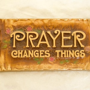A.E. Mitchell Metal Art Plaque- Prayer Changes Things- 1928