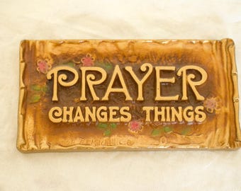 A.E. Mitchell Metal Art Plaque- Prayer Changes Things- 1928