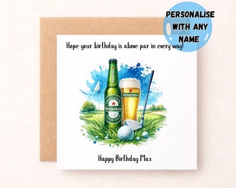 Funny Golf Birthday Card for Beer Lover, Heineken Inspired Card for Him, Golf Lover Birthday Card, Personalisee Name Card, Above Par Card