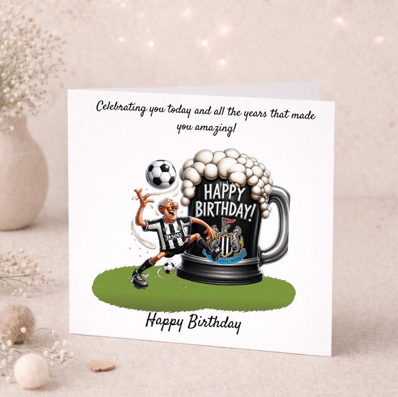 May include: A birthday card featuring a cartoon of a soccer player kicking a ball towards a large beer mug with the words "Happy Birthday!" The card has the text "Celebrating you today and all the years that made you amazing!" and "Happy Birthday".
