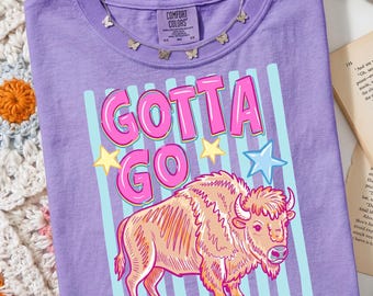 Gotta Go Buffalo Shirt, Vintage Buffalo Graphic Tee, Funny Western Bison Aesthetic Top, Country Rodeo Summer Tshirt, Retro Cowgirl Apparel