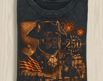 USA 250th Anniversary Shirt, French Bulldog Patriot T-Shirt, 1776 2026 America Tee, We the People Frenchie, 4th of July Dog Lover Gift