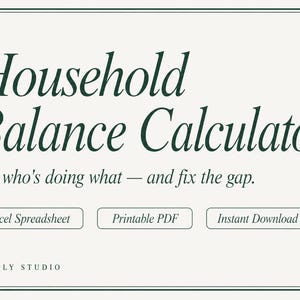 以下が含まれることがあります： Household Balance Calculatorというタイトルのデジタル文書。サブタイトルはSee who's doing what — and fix the gap。Excel Spreadsheet、Printable PDF、Instant Downloadと書かれた3つの長方形ボタンがあり、下部にEvenly Studioと記載されています。