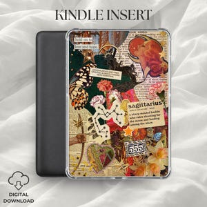 May include: Kindle Insert with a collage design. The design includes a butterfly, flowers, stars, and text that reads "hold on to love and hope" and "Adventurous and free spirited always chasing new horizons". The word "Sagittarius" is also visible.