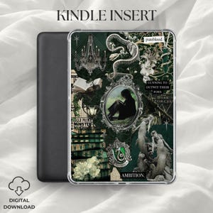 May include: A Kindle Insert case with a dark green collage design. The design includes a chandelier, a snake skeleton, a portrait, books, and the text "KINDLE INSERT", "CUNNING TO OUTWIT THEIR FOES", and "AMBITION".