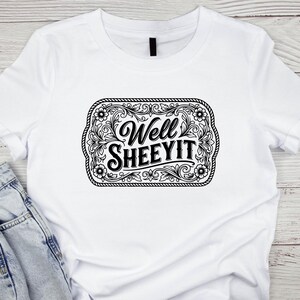 Funny Well Sheeyit Western SVG PNG, Southern Cowgirl Humor Buckle Design, Tooled Leather Style for Laser Engraved Hat Patch File
Well Sheeyit SVG PNG, Funny Southern Saying Western Belt Buckle Design, Laser Engrave Leather Hat Patch Cut File
Well Sheeyit PNG Sublimation, Southern Slang Quote T-Shirt Design, Funny Retro Grunge Graphic, Country Sayings Digital Download
Well Sheeyit PNG: Funny Retro Font, Southern Humor (Digital Download