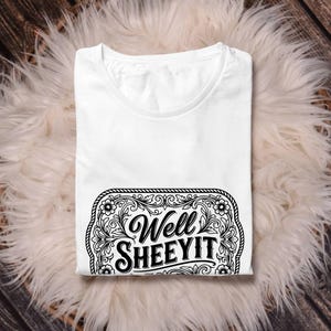 Funny Well Sheeyit Western SVG PNG, Southern Cowgirl Humor Buckle Design, Tooled Leather Style for Laser Engraved Hat Patch File
Well Sheeyit SVG PNG, Funny Southern Saying Western Belt Buckle Design, Laser Engrave Leather Hat Patch Cut File
Well Sheeyit PNG Sublimation, Southern Slang Quote T-Shirt Design, Funny Retro Grunge Graphic, Country Sayings Digital Download
Well Sheeyit PNG: Funny Retro Font, Southern Humor (Digital Download