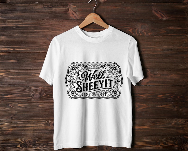 Funny Well Sheeyit Western SVG PNG, Southern Cowgirl Humor Buckle Design, Tooled Leather Style for Laser Engraved Hat Patch File
Well Sheeyit SVG PNG, Funny Southern Saying Western Belt Buckle Design, Laser Engrave Leather Hat Patch Cut File
Well Sheeyit PNG Sublimation, Southern Slang Quote T-Shirt Design, Funny Retro Grunge Graphic, Country Sayings Digital Download
Well Sheeyit PNG: Funny Retro Font, Southern Humor (Digital Download