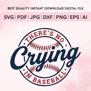 Det finns ingen gråt i baseboll SVG PNG, basebollmamma Svg, trendig baseboll Svg, basebollmatchdag svg, retro baseboll Svg, sporttröja Svg, Cricut