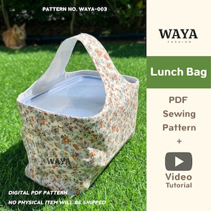 May include: A floral print lunch bag with a handle, containing a blue container. The bag has a white interior and is set on green grass. Text on the bag reads "WAYA" and "Lunch Bag". The image also includes text for a PDF sewing pattern and video tutorial.
