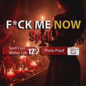 Puede incluir: Una escena oscura y atmosférica con la silueta de una persona sosteniendo una vela encendida. El texto dice F*CK ME NOW Spell, Spell Cast Within 12h y Photo Proof. Varias velas rojas y rosas rojas están dispuestas sobre una superficie.