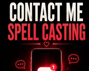 May include: A black smartphone screen displays a glowing white notification bubble with a red number one. Above the phone, the text CONTACT ME SPELL CASTING appears in white and red letters, accented by small red heart icons and glowing lines.