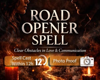 May include: An image promoting a "Road Opener Spell" with text that reads "Clear Obstacles in Love & Communication." The image features two people, candles, and a path. The text also mentions "Spell Cast Within 12h" and "Photo Proof."