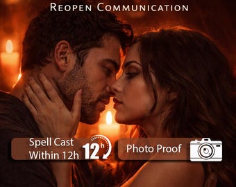 May include: Image with text: "LOVE ATTRACTION & RECONNECTION" and "REOPEN COMMUNICATION." A couple is embracing, with candles in the background. Text: "Spell Cast Within 12h" and "Photo Proof."
