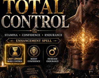 May include: An advertisement with the words "TOTAL CONTROL" in gold lettering. The image features a man and woman, candles, a book, and bottles. Text includes "STAMINA, CONFIDENCE, ENDURANCE" and "ENHANCEMENT SPELL". Icons represent "Last Longer", "Boost Confidence", and "Increase Endurance".