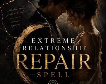 May include: A dark, moody graphic featuring a couple embracing, with gold-textured circular framing and text reading: "not the end, just a bend, we can choose again." and "EXTREME RELATIONSHIP REPAIR SPELL" with a small heart symbol at the bottom.