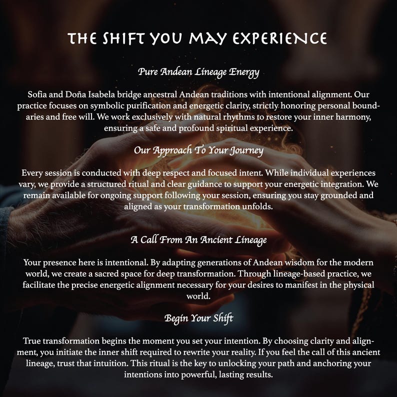 May include: Text on a dark background reads "THE SHIFT YOU MAY EXPERIENCE." Additional text describes Andean traditions, spiritual experiences, and transformation. The text is in a white, elegant font.