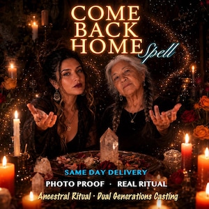 Come Back Home & Family Reunion Ritual - Bring Them Back / Fix Broken Bonds / Reconciliation / Ancient Andean Magnetic Call