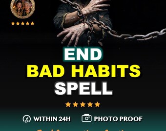 May include: Image promoting a spell to end bad habits. The image features a person bound in chains, with text that reads "END BAD HABITS SPELL." Additional text includes "WITHIN 24H" and "PHOTO PROOF."