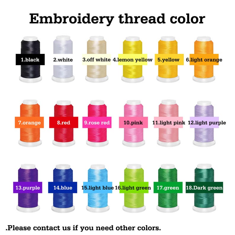 May include: A color chart of embroidery thread spools in various colors, including black, white, yellow, orange, red, pink, purple, blue, and green. Each spool is labeled with a number and color name. The text "Embroidery thread color" is at the top.