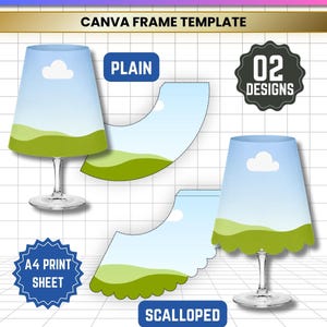 May include: A digital Canva frame template for a wine glass lampshade featuring two designs: plain and scalloped. The graphic displays a blue sky with a white cloud and green hills. Text includes WINE GLASS LAMPSHADE, 02 DESIGNS, A4 PRINT SHEET, JPG, PNG, SVG, PDF.