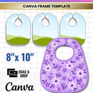 Puede incluir: Una plantilla digital de babero para bebé de 20,32 cm por 25,4 cm, con tres marcos de babero vacíos con fondo de paisaje y un babero morado con estampado floral blanco. El texto dice BABY BIB EDITABLE, CANVA FRAME TEMPLATE, DRAG & DROP, Canva, JPG, PNG, SVG, PDF.