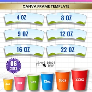 May include: An editable paper cup wrap template featuring six sizes: 4oz, 8oz, 9oz, 12oz, 16oz, and 22oz. The design includes a blue sky and green hill graphic. The image displays six coloured cups in corresponding sizes and lists file formats JPG, PNG, SVG, and PDF.