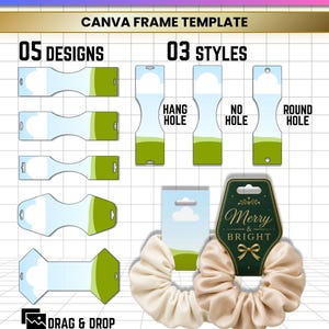 May include: A digital scrunchie tag template featuring five distinct shapes and three hole styles. The graphic includes a grid background, text reading SCRUNCHIE TAG TEMPLATE, CANVA FRAME TEMPLATE, 05 DESIGNS, 03 STYLES, HANG HOLE, NO HOLE, ROUND HOLE, DRAG & DROP, and INSTANT DOWNLOAD.