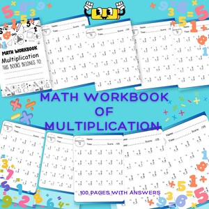 May include: A multiplication maths workbook with 100 pages and answers. The cover reads "Math Workbook Multiplication This Book Belongs To:". The workbook pages have multiplication problems and space for name, time, and score. Colourful numbers and maths symbols are scattered around.