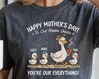 Koszulka z okazji Dnia Matki Mama Goose and Goslings | Jesteś dla nas wszystkim, spersonalizowane imiona