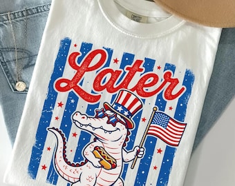 Chemise Comfort Colors Funny Later Gator, Gator du 4 juillet, t-shirt enseignant américain, t-shirt crocodile aime l'Amérique